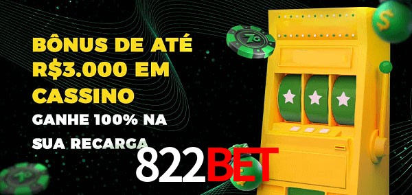 822Bet melhor bônus de depósito
